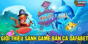 Giới thiệu sảnh game bắn cá h5