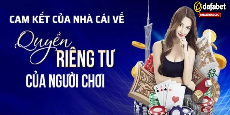 Cam kết bảo mật tối đa thông tin